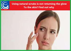 Using natural scrubs is not returning the glow to the skin? Find out why