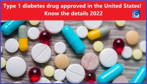Type 1 diabetes drug approved in the United States! Know the details 2022